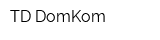 TD-DomKom