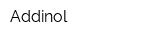 Addinol