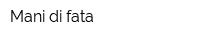 Mani di fata