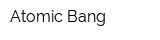 Atomic Bang
