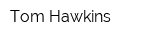 Tom Hawkins