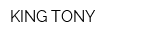 KING TONY