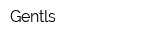 Gentls