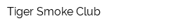 Tiger Smoke Club