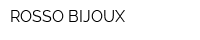 ROSSO BIJOUX