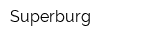 Superburg