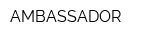 AMBASSADOR