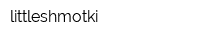 littleshmotki