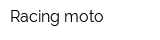 Racing moto