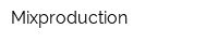 Mixproduction