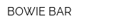 BOWIE BAR