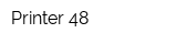 Printer 48