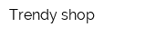 Trendy shop