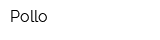 Pollo
