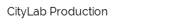 CityLab Production