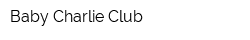 Baby Charlie Club