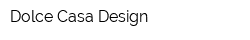 Dolce Casa Design