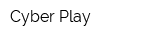 Cyber Play