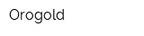 Orogold