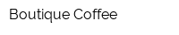 Boutique Coffee