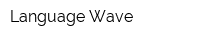 Language Wave