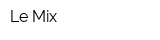Le Mix