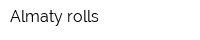 Almaty rolls