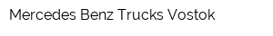 Mercedes-Benz Trucks Vostok