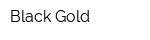 Black Gold