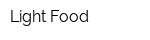 Light Food