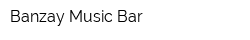 Banzay Music Bar