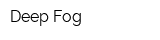 Deep Fog