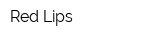 Red Lips