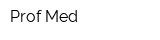 Prof Med