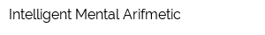 Intelligent Mental Arifmetic
