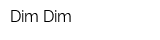 Dim-Dim