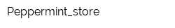 Peppermint_store