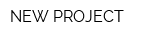 NEW PROJECT