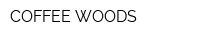 COFFEE WOODS