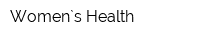 Women`s Health