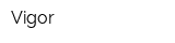 Vigor