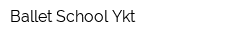 Ballet School Ykt