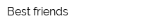 Best friends