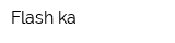 Flash-ka