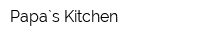 Papa`s Kitchen
