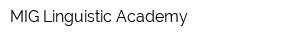 MIG Linguistic Academy