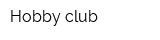 Hobby club