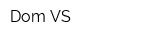 Dom-VS