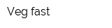 Veg fast