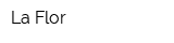 La Flor